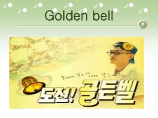 Golden bell