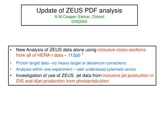 Update of ZEUS PDF analysis A.M Cooper-Sarkar, Oxford DIS2004