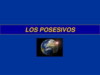 LOS POSESIVOS