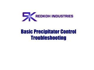 Basic Precipitator Control Troubleshooting