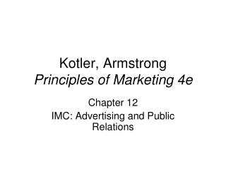 Kotler, Armstrong Principles of Marketing 4e