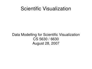 Scientific Visualization