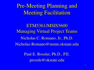 Pre-Meeting Planning and Meeting Facilitation ETM5361/MSIS5600 Managing Virtual Project Teams