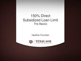 150% Direct Subsidized Loan Limit The Basics