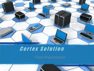 Cortex Solution