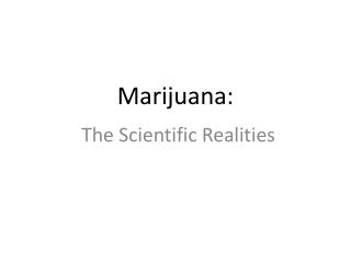 Marijuana: