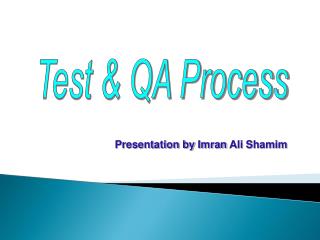 Test &amp; QA Process