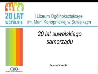 I Liceum Ogólnokształcące im. Marii Konopnickiej w Suwałkach