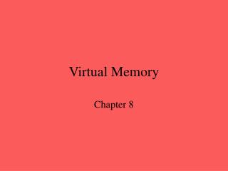 Virtual Memory