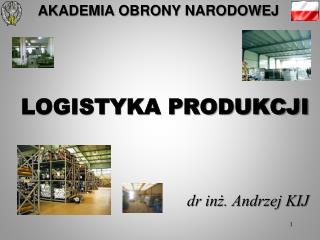 LOGISTYKA PRODUKCJI