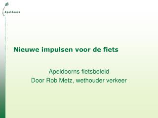 Nieuwe impulsen voor de fiets