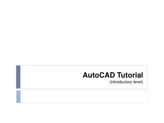 AutoCAD Tutorial (introductory level)