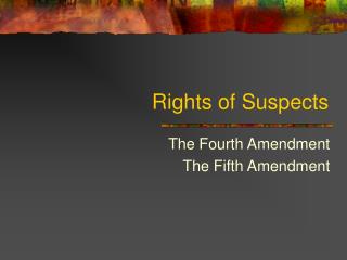 Rights of Suspects