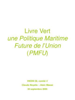 Livre Vert une Politique Maritime Future de l’Union ( PMFU )