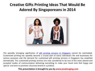 Creative Gifts Printing Ideas for 2014