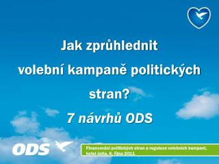 Jak zprůhlednit volební kampaně politických stran? 7 návrhů ODS