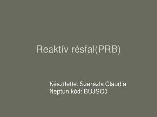 Reaktív résfal(PRB)