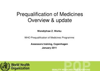 Prequalification of Medicines Overview & update