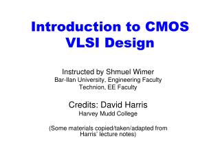 Introduction to CMOS VLSI Design
