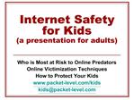 Internet Safety for Kids a presentation for adults