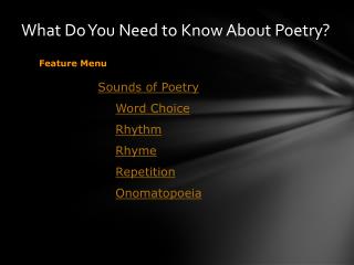 What Do You Need to Know About Poetry?