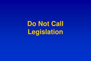 Do Not Call Legislation