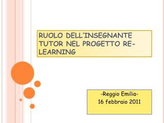 RUOLO DELL’INSEGNANTE TUTOR NEL PROGETTO RE-LEARNING