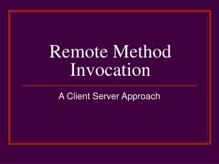 Remote Method Invocation