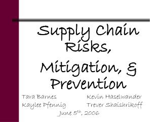 Supply Chain Risks, Mitigation, &amp; Prevention