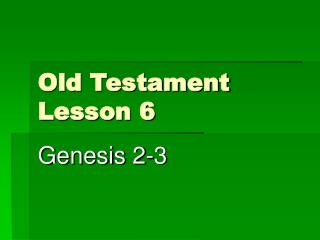 Old Testament Lesson 6