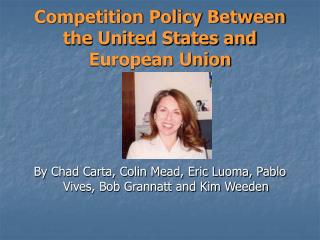 Competition Policy Between the United States and European Union