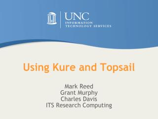 Using Kure and Topsail