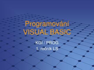 Programování VISUAL BASIC