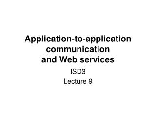 Application-to-application communication and Web services