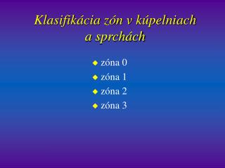 Klasifikácia zón v kúpelniach a sprchách