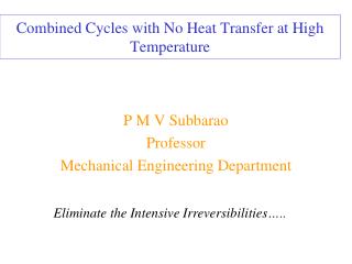 Combined Cycles with No Heat Transfer at High Temperature