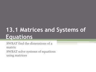 13.1 Matrices and Systems of Equations