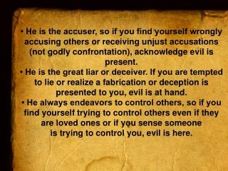 • He is the accuser, so if you find yourself wrongly