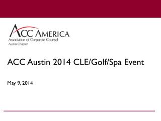 ACC Austin 2014 CLE/Golf/Spa Event