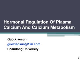 Hormonal Regulation Of Plasma Calcium And Calcium Metabolism