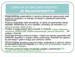 OSNOVA ZA RACUNOVODSTVO JE KNJIGOVODSTVO