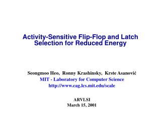 Activity-Sensitive Flip-Flop and Latch Selection for Reduced Energy