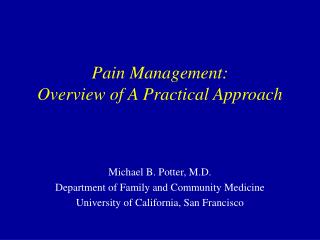 Pain Management: Overview of A Practical Approach