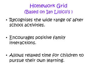Homework Grid ( Based on Ian Lillico ’ s )