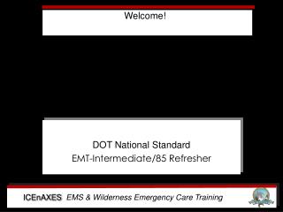 DOT National Standard EMT-Intermediate/85 Refresher