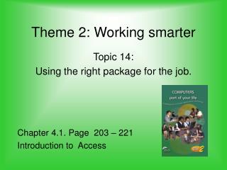 Theme 2: Working smarter