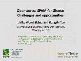 Open access SPAM for Ghana: Challenges and opportunities