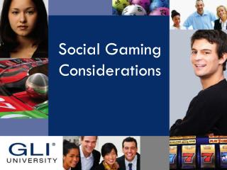 Social Gaming Considerations