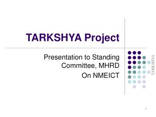 TARKSHYA Project