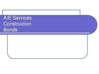 A/E Services Construction Bonds
